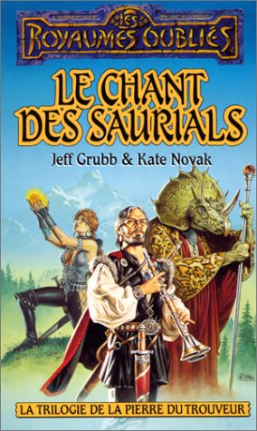 Beispielbild fr La Trilogie de la pierre du trouveur, tome 3 : Le Chant des saurials zum Verkauf von medimops