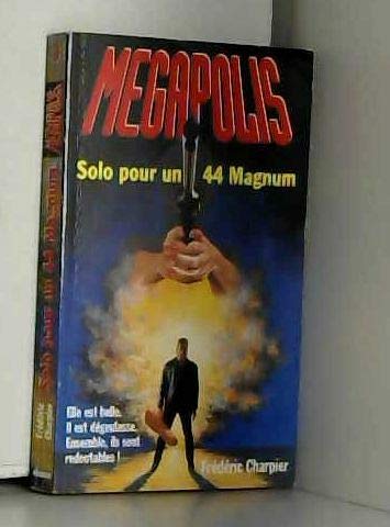 Stock image for Solo pour un 44 magnum for sale by Librairie Th  la page