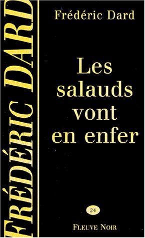 Imagen de archivo de Les Salauds vont en enfer (Frdric Dard) (French Edition) a la venta por pompon