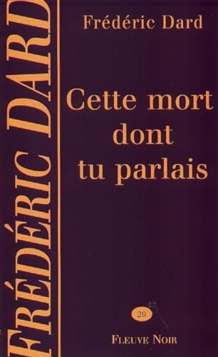 Beispielbild fr Cette Mort Dont Tu Parlais zum Verkauf von RECYCLIVRE