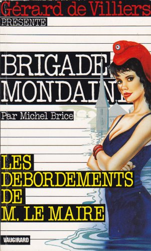 Stock image for Les Dbordements de monsieur le maire for sale by books-livres11.com