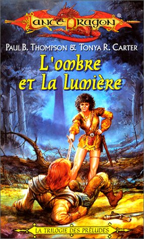 Stock image for La Trilogie des prludes : L'Ombre et la Lumire for sale by books-livres11.com