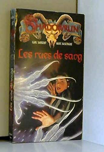 Les rues de sang (Shadowrun) - Goiscogne, Marc