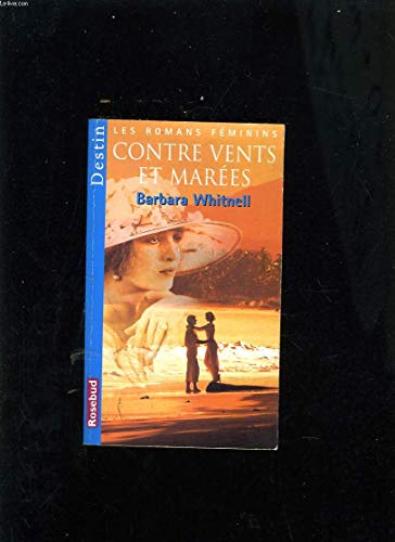 Stock image for Contre vents et marees -rosebud- for sale by Librairie Th  la page