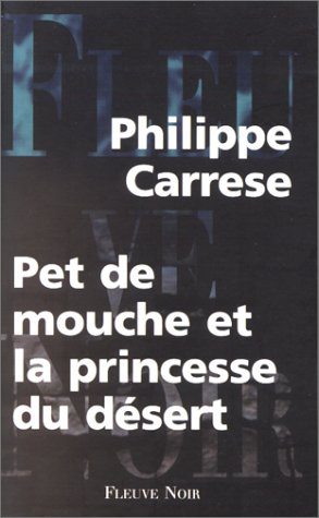 Stock image for Pet de mouche et la princesse du dsert for sale by Ammareal