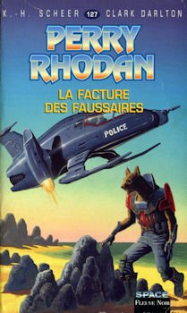 Beispielbild fr Perry Rhodan, tome 127 : La Facture des faussaires zum Verkauf von Ammareal