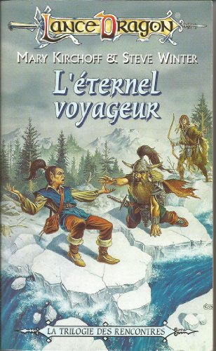 Beispielbild fr Les Rencontres. Vol. 2. L'ternel Voyageur zum Verkauf von RECYCLIVRE