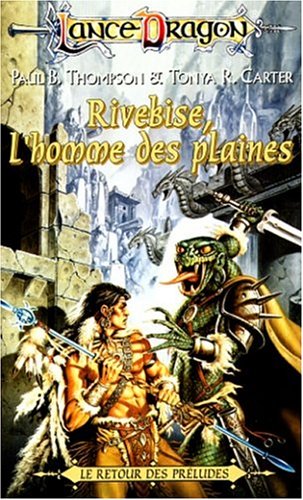 Beispielbild fr Rivebise, l'homme des plaines : Srie : Le retour des prludes zum Verkauf von Librairie La cabane aux bouquins
