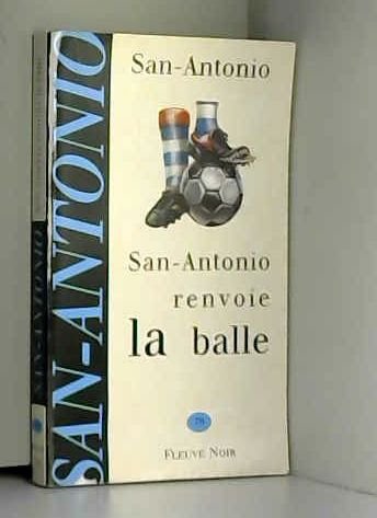 9782265063334: San-Antonio renvoie la balle