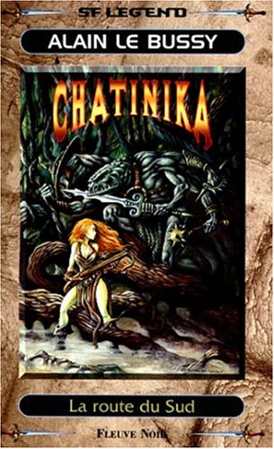 Imagen de archivo de Chatinika : La Route du Sud a la venta por secretdulivre