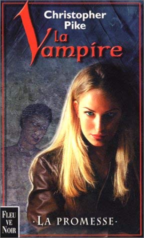 La Vampire - La promesse (9782265065499) by Pike, Christopher