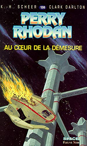 9782265066212: Perry Rhodan, tome 138 : Au coeur de la dmesure