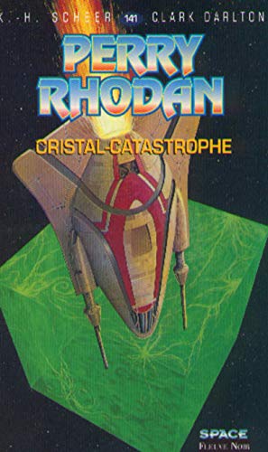 9782265066243: Perry Rhodan, tome 141 : Cristal catastrophe