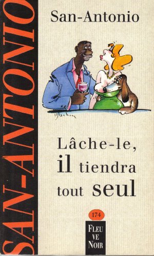Stock image for Lache le il tiendra tout seul for sale by pompon