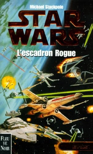 Imagen de archivo de Les X wings t1 l'escadron rogue a la venta por Better World Books