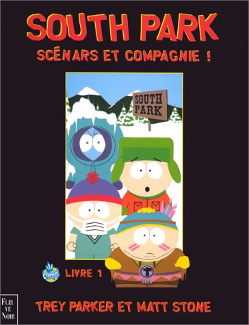 Stock image for South Park : Scnars Et Compagnie !. Vol. 1. Livre 1 for sale by RECYCLIVRE