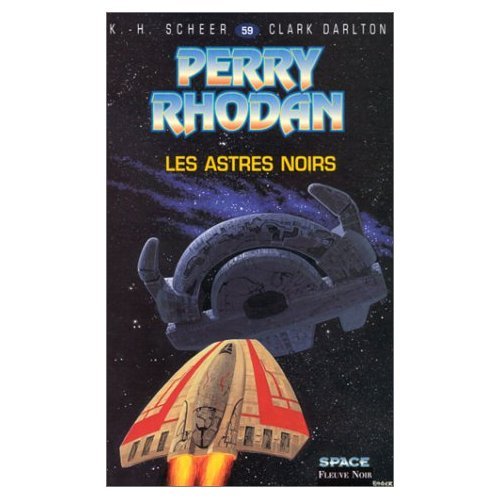 Les astres noirs (9782265069756) by K.h. Scheer Clark Darlton; K. H. Scheer