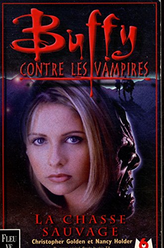 9782265069893: Buffy contre les vampires, tome 9 : La Chasse sauvage