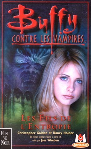 Beispielbild fr Buffy Contre Les Vampires. Vol. 15. Les Fils De L'entropie zum Verkauf von RECYCLIVRE