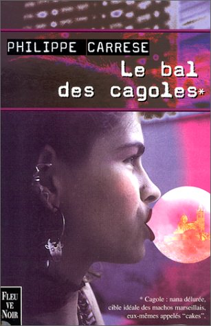 Imagen de archivo de Le Bal des Cagoles a la venta por Ammareal