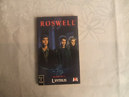 Beispielbild fr Roswell, tome 2 : L' Intrus zum Verkauf von Wonder Book