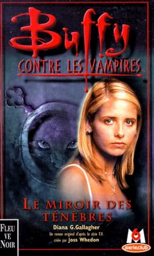 Beispielbild fr Buffy contre les vampires, tome 17 : Le miroir des tnbres zum Verkauf von medimops