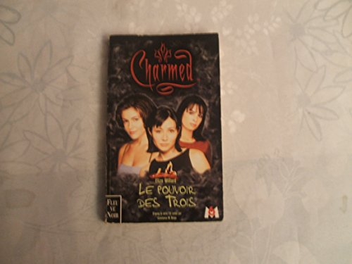 Beispielbild fr Charmed, volume 1 : Le pouvoir des trois zum Verkauf von medimops