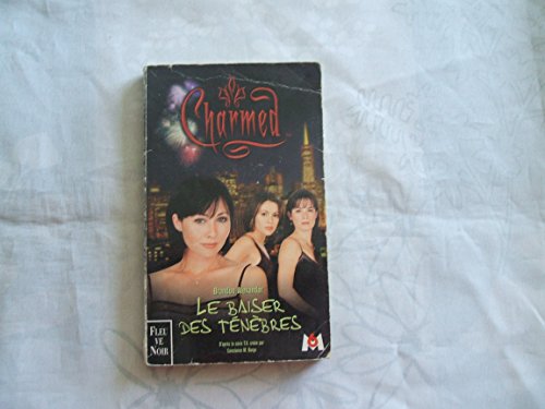 Stock image for Charmed Tome 2 : Le baiser des tnbres for sale by Ammareal