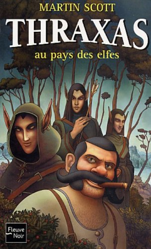 Thraxas au pays des elfes (9782265072442) by Scott, Martin