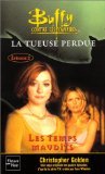 Buffy contre les vampires, tome 26: La Tueuse perdue - Livre 2 "Les Temps maudits" (9782265072701) by Golden, Christopher