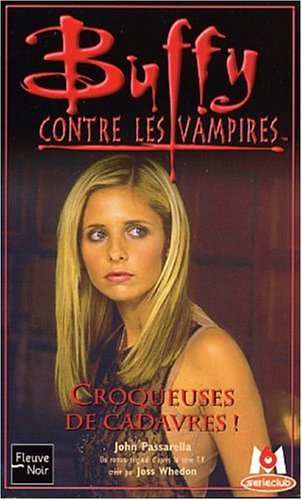 Stock image for Buffy contre les vampires, tome 32 : Croqueuses de cadavres for sale by medimops