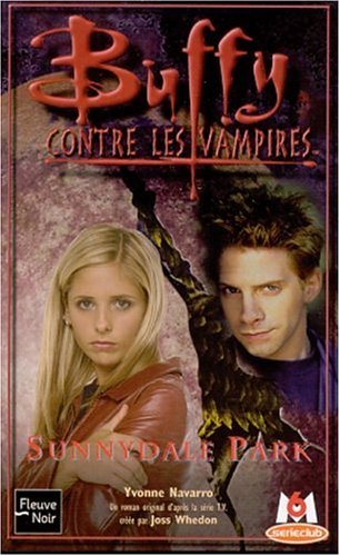 Beispielbild fr Buffy contre les vampires, tome 30 : Sunnydale Park (French Edition) zum Verkauf von Better World Books