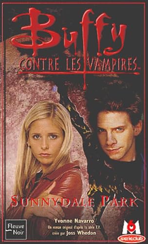 Stock image for Buffy contre les vampires, tome 30 : Sunnydale Park (French Edition) for sale by Better World Books