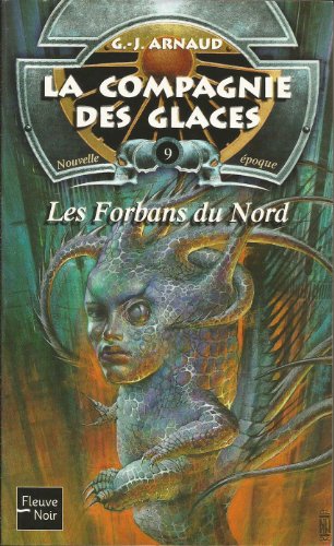 Imagen de archivo de La Compagnie des Glaces, Nouvelle poque, tome 9 : Les Forbans du nord a la venta por Ammareal