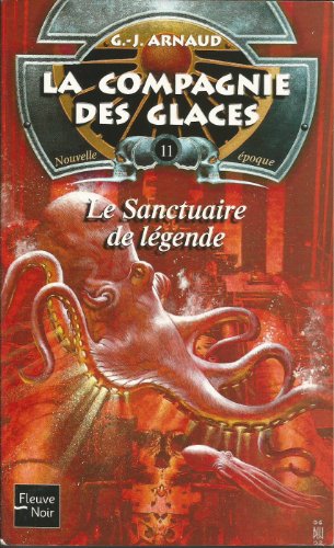 9782265073265: La Compagnie des glaces, tome 11 : Le Sanctuaire de lgende