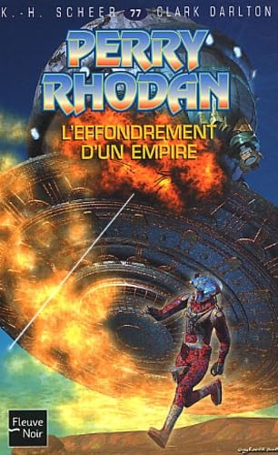 Perry Rhodan - numÃ©ro 77 L'effondrement d'un empire (9782265073371) by [???]