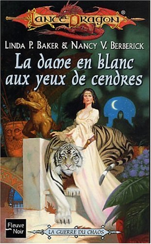 La Dame en blanc aux yeux de cendre (9782265073418) by Baker, Linda P.