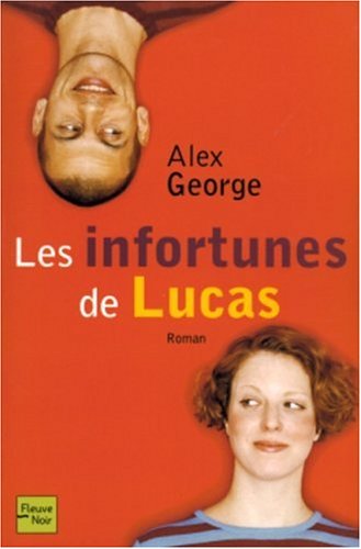 Beispielbild fr Les infortunes de Lucas zum Verkauf von A TOUT LIVRE