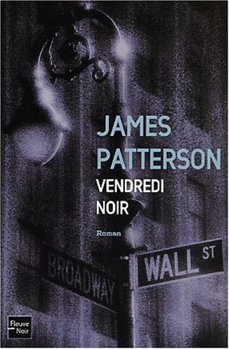Vendredi noir (9782265073869) by Patterson, James