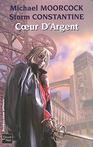 Coeur d'Argent (9782265073883) by Michael Moorcock; Storm Constantine