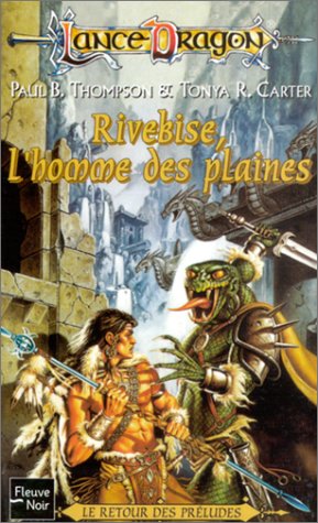 Stock image for La squence des prludes, tome 10 : Rivebise, l'homme des plaines for sale by medimops