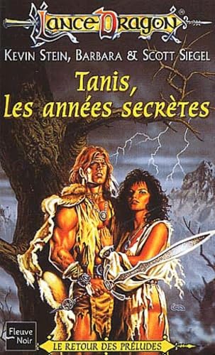 Tanis les annees secrÃ¨tes le retour des preludes (9782265074286) by Stein