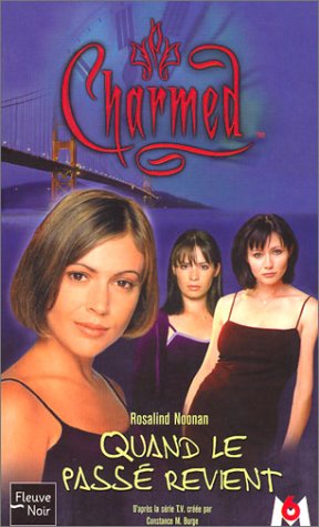 Beispielbild fr Charmed, tome 4 : Quand le pass revient zum Verkauf von Ammareal
