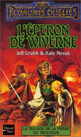 Imagen de archivo de La Trilogie de la pierre du trouveur, tome 2 : L'Eperon de wiverne a la venta por Librairie La cabane aux bouquins