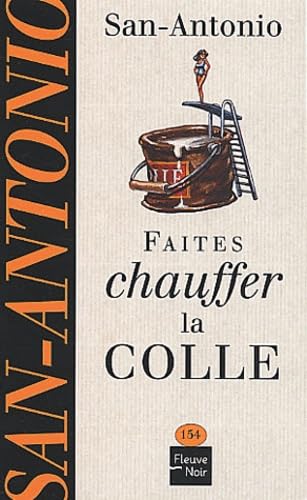 Beispielbild fr Faites chauffer la colle zum Verkauf von books-livres11.com