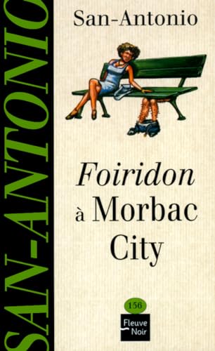 Imagen de archivo de FOIRIDON A MORBAC CITY a la venta por secretdulivre