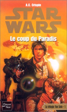 Star wars le coup de paradis (9782265074996) by Crispin