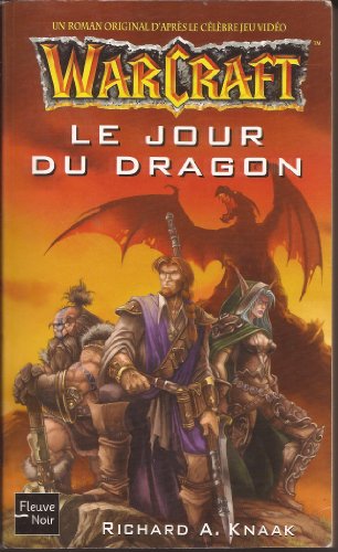 Warcraft, tome 1: Le Jour du dragon (9782265075085) by Richard A. Knaak