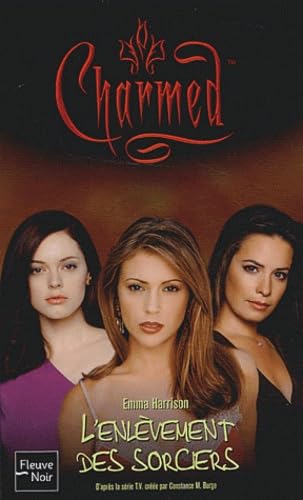 Beispielbild fr Charmed, numro 17: L'Enlvement des sorciers zum Verkauf von Better World Books