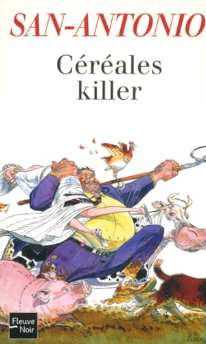 CÃ©rÃ©ales Killer: Roman Agricole (French Edition) (9782265075740) by San-Antonio